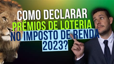 Imposto de Renda 2023: como declarar prêmios de apostas e loteria